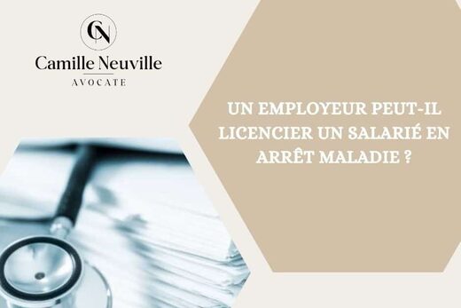 Peut-on licencier un salarié en arrêt maladie ?