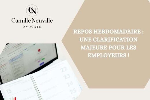 Repos hebdomadaire : Une clarification majeur pour les employeurs