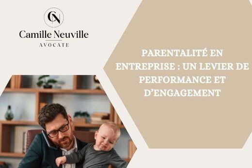 Parentalité en entreprise : un levier de performance et d&#8217;engagement