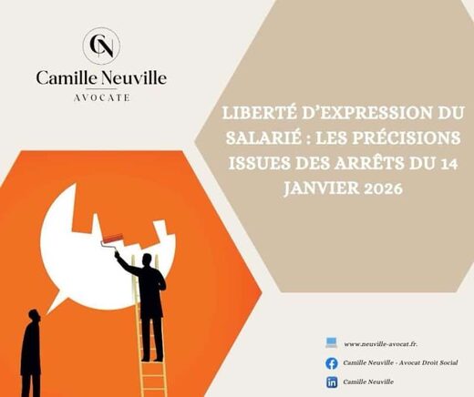 Libert&#x00E9;&#x20;d&amp;&#x23;8217&#x3B;expression&#x20;du&#x20;salari&#x00E9;&#x20;&#x3A;&#x20;les&#x20;pr&#x00E9;cissions&#x20;issues&#x20;des&#x20;arr&#x00EA;ts&#x20;du&#x20;14&#x20;Janvier&#x20;2026